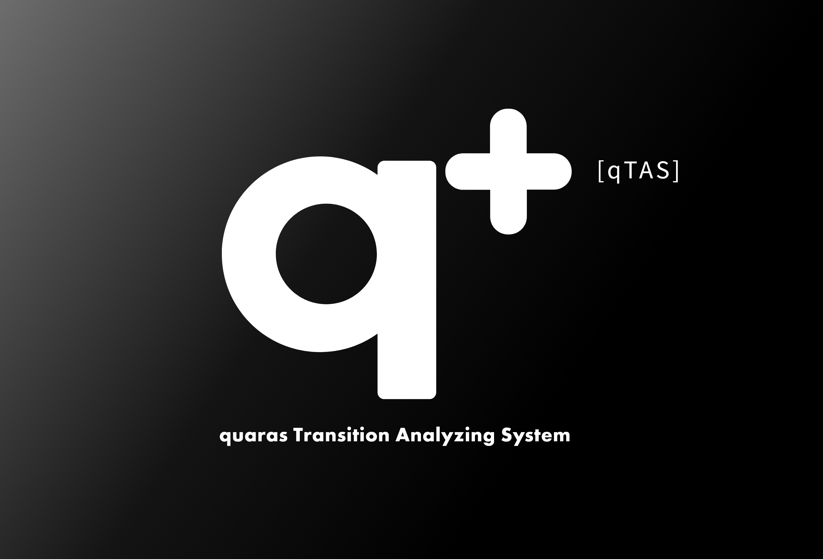 q+[qTAS] quaras Transition Analyzing System