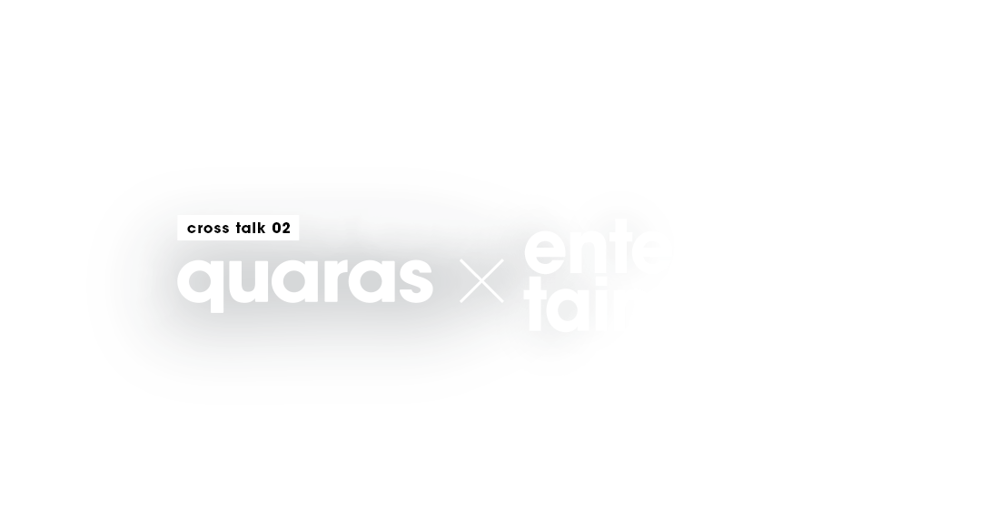 quaras×entertainment