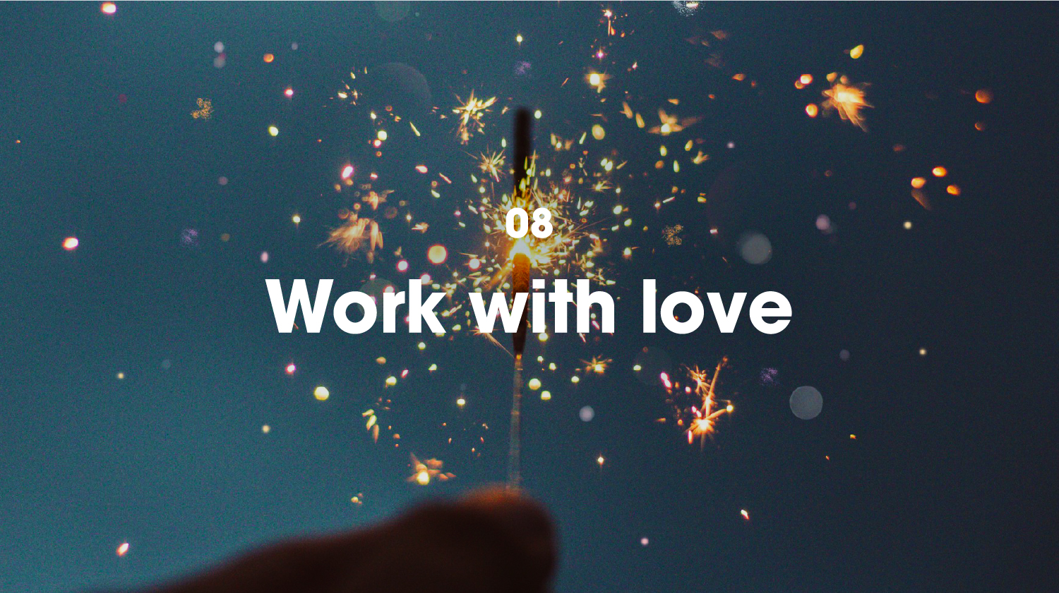 08. Work with love